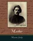 Image for Mother - Maxim Gorky