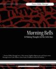 Image for Morning Bells Or Waking Thoughts for the Little Ones