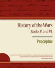 Image for Procopius - History of the Wars, Books V. and VI.