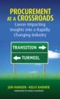 Image for Procurement at a Crossroads : Career-Impacting Insights into a Rapidly Changing Industry