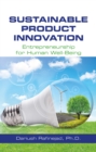 Image for Sustainable product innovation: entrepreneurship for human well-being