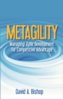 Image for Metagility: managing agile development for competitive advantage