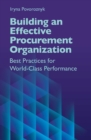 Image for Building an Effective Procurement Organization: Best Practices for World-Class Performance