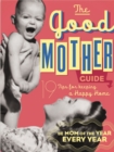 Image for The good mother guide  : 19 rules for raising children and keeping a trouble-free home