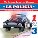 Image for Mi Primer Libro De Contar: La Policia