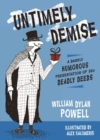 Image for Untimely Demise : A Darkly Humorous Presentation of 365 Deadly Deeds