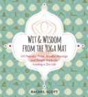 Image for Wit and Wisdom from the Yoga Mat