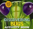 Image for Discovering Bugs Activity Book