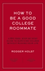 Image for How to Be a Good College Roommate