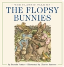 Image for The Classic Tale of the Flopsy Bunnies Oversized Padded Board Book : The Classic Edition by #1 New York Times Bestselling Illustrator