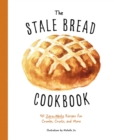 Image for The Stale Bread Cookbook
