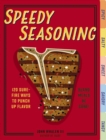 Image for Speedy seasoning  : 120 sure-fire ways to punch up flavor