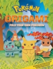 Image for Pokemon Origami: Fold Your Own Pokemon!