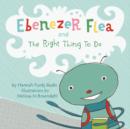Image for Ebenezer Flea and the Right Thing to Do