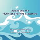 Image for Ayiana and the Hurricane Katrina Classmate