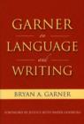 Image for Garner on Language and Writing : Selected Essays and Speeches of Bryan A. Garner