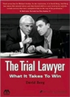 Image for The Trial Lawyer : What It Takes to Win