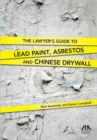 Image for The Lawyer&#39;s Guide to Lead Paint, Asbestos and Chinese Drywall