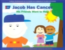 Image for Jacob Has Cancer