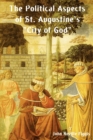 Image for The Political Aspects of St. Augustine&#39;s City of God