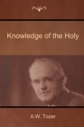 Image for Knowledge of the Holy