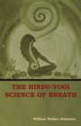 Image for The Hindu-Yogi Science of Breath