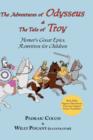 Image for The Adventures of Odysseus &amp; the Tale of Troy : Homer&#39;s Great Epics, Rewritten for Children (Illustrated Hardcover)