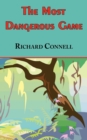 Image for The Most Dangerous Game - Richard Connell&#39;s Original Masterpiece