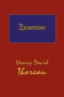 Image for Thoreau&#39;s Excursions with a Biographical &#39;Sketch&#39; by Ralph Waldo Emerson (Hard Cover with Dust Jacket)
