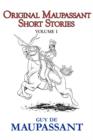 Image for Original Maupassant Short Stories - Volume I