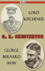 Image for Lord Kitchener and George Bernard Shaw