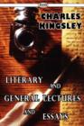 Image for Literary and General Lectures and Essays