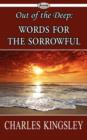 Image for Out of the Deep : Words for the Sorrowful