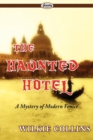 Image for The Haunted Hotel (a Mystery of Modern Venice)