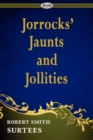 Image for Jorrocks&#39; Jaunts and Jollities