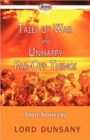 Image for Tales of War and Unhappy Far-Off Things