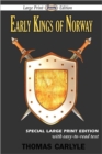 Image for Early Kings of Norway (Large Print Edition)