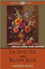 Image for The Lifted Veil and Brother Jacob (Large Print Edition)