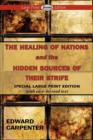 Image for The Healing of Nations and the Hidden Sources of Their Strife