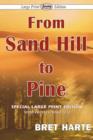 Image for From Sand Hill to Pine (Large Print Edition)
