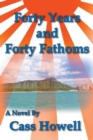 Image for Forty Years and Forty Fathoms