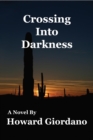 Image for Crossing Into Darkness