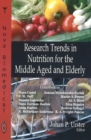 Image for Research Trends in Nutrition for the Middle Aged &amp; Elderly