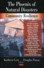 Image for Phoenix of Natural Disasters : Community Resilience