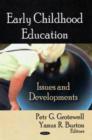 Image for Early Childhood Education : Issues &amp; Developments