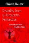 Image for Disability from a Humanistic Perspective : Towards a Better Quality of Life