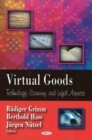 Image for Virtual Goods : Technology, Economy &amp; Legal Aspects