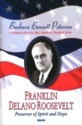 Image for Franklin Delano Roosevelt, preserver of spirit &amp; hope