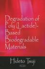 Image for Degradation of poly (lactide)-based biodegradable materials