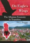 Image for On eagle&#39;s wings  : the Albanian economy in transition
